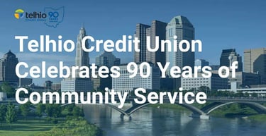 Telhio Credit Union Celebrates 90 Years Of Service To Members Communities And The Credit Union Mission