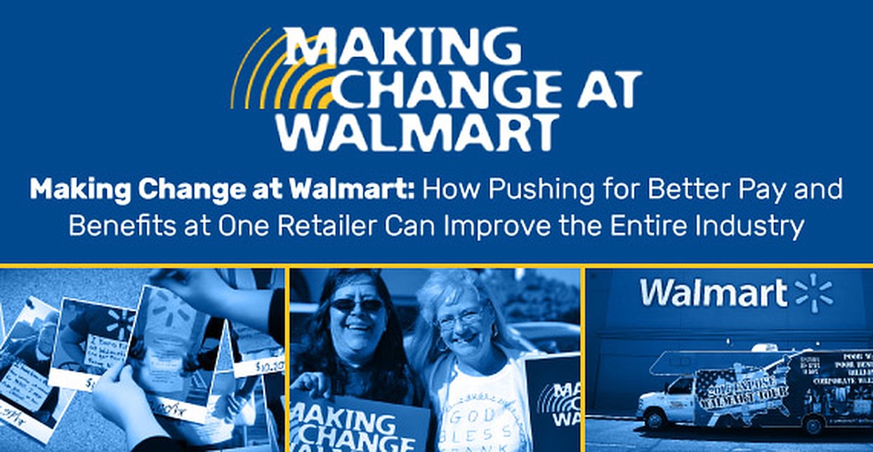 Making Change at Walmart How Pushing for Better Pay and Benefits at