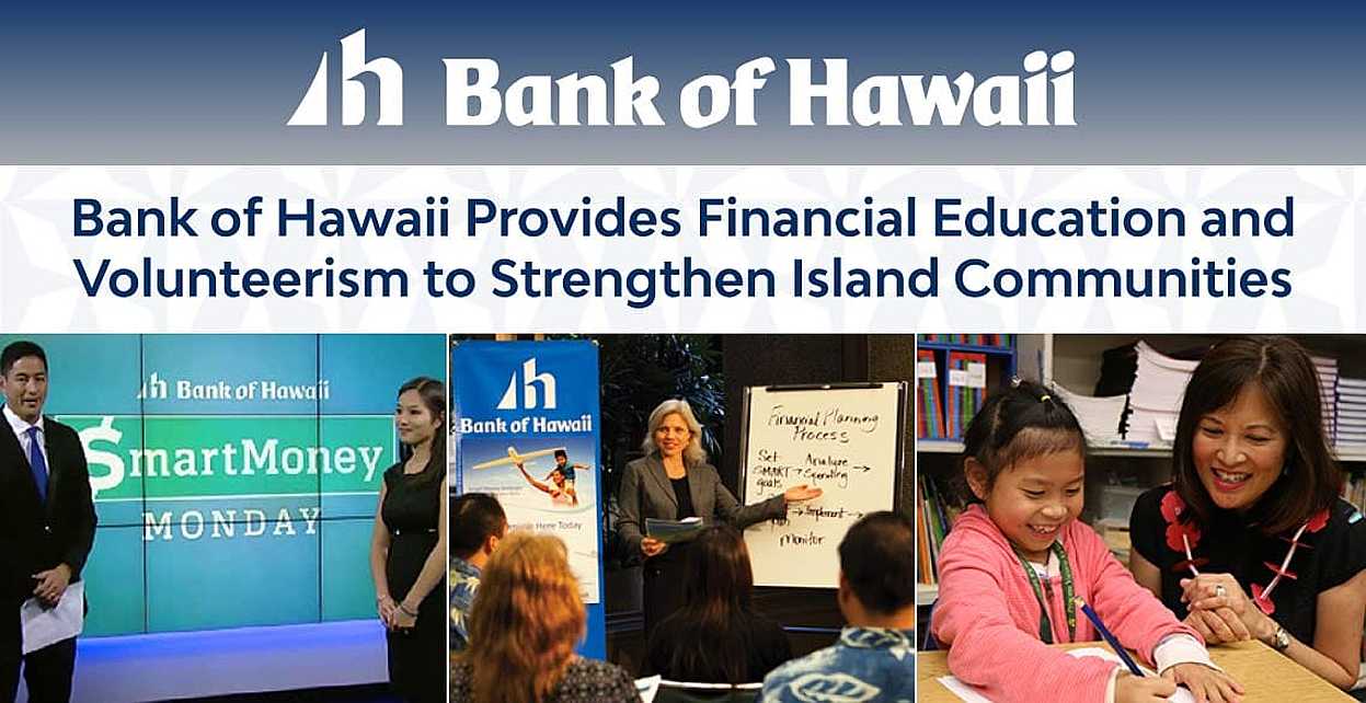 Bank Of Hawaii Provides Financial Education And Volunteerism To ...