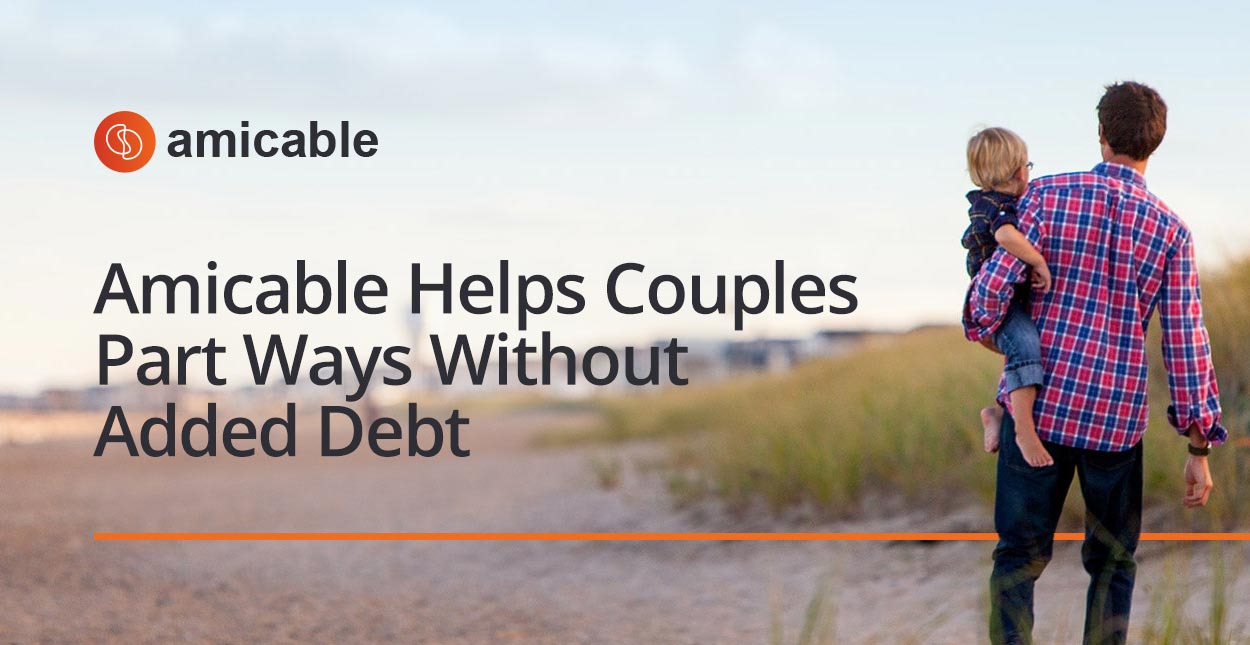 Amicable: Divorce and Separation Tools That Help Couples Move On Without More Debt From Legal ...