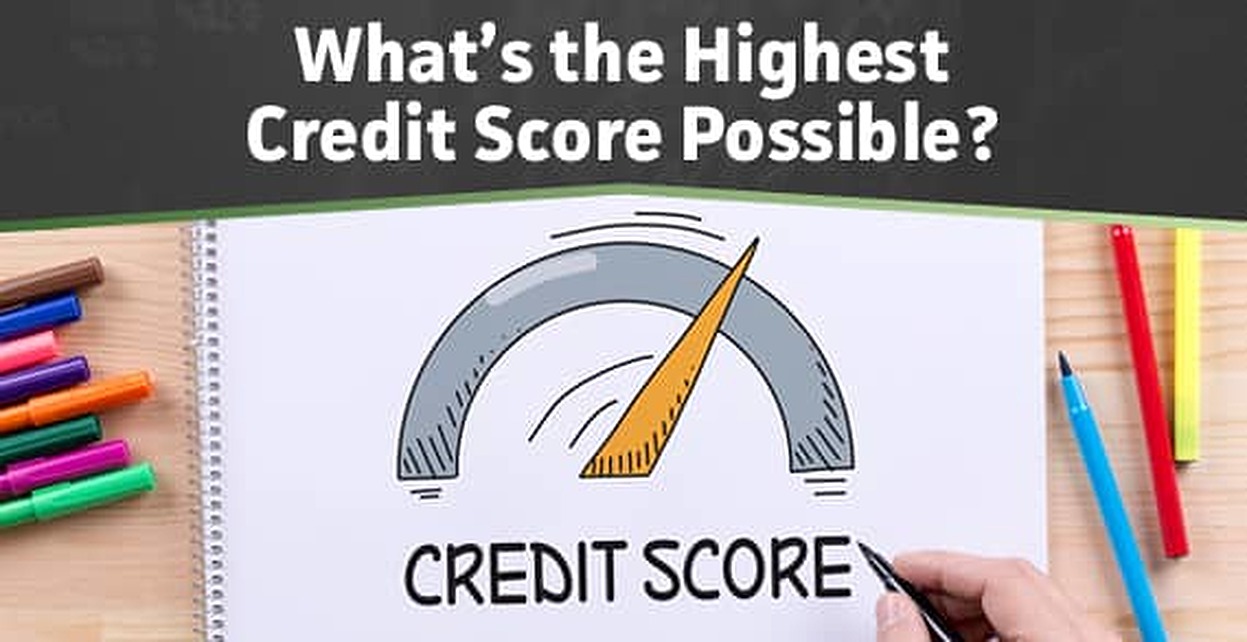 What is the Highest Credit Score Possible? - BadCredit.org